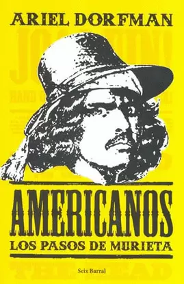 AMERICANOS LOS PASOS DE MURIETA