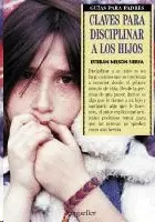 CLAVES PARA DISCIPLINAR A TUS HIJOS