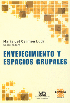 ENVEJECIMIENTO Y ESPACIOS GRUPALES