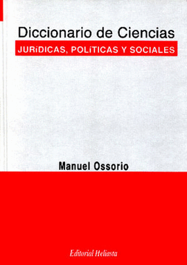 DICCIONARIO DE CIENCIAS JURIDICAS POLITICAS Y SOCIALES