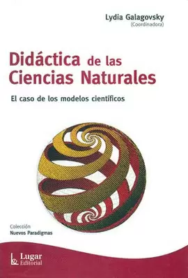 DIDACTICA DE LAS CIENCIAS NATURALES EL CASO DE LOS MODELOS