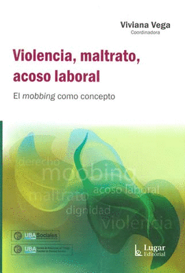 VIOLENCIA MALTRATO ACOSO LABORAL EL MOBBING COMO CONCEPTO