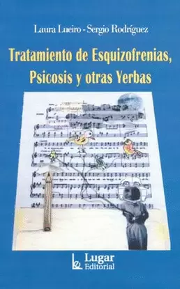 TRATAMIENTO DE ESQUIZOFRENIAS PSICOSIS Y OTRAS YERBAS