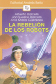 LA REBELION DE LOS ROBOTS