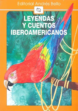 LEYENDAS Y CUENTOS IBEROAMERICANOS