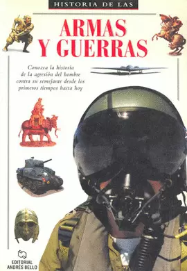 HISTORIA ARMAS Y GUERRAS
