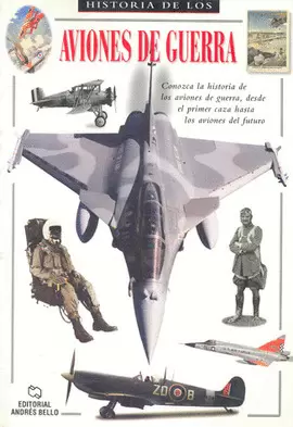 HISTORIA DE LOS AVIONES DE GUERRA