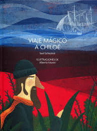 VIAJE MAGICO DE CHILOE