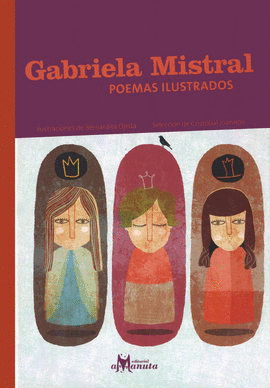 GABRIELA MISTRAL. POEMAS ILUSTRADOS