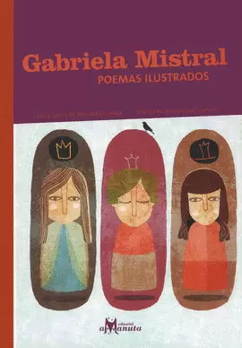 GABRIELA MISTRAL. POEMAS ILUSTRADOS