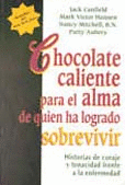 CHOCOLATE CALIENTE PARA EL ALMA DE QUIEN HA LOGRADO SOBREVIV