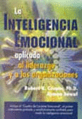 INTELIGENCIA EMOCIONAL APLICADA AL LIDERAZGO Y A LAS ORGANIZ