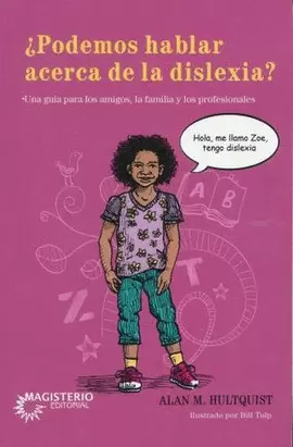 ¿PODEMOS HABLAR ACERCA DE LA DISLEXIA?