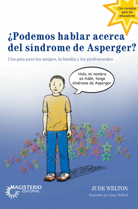 ¿PODEMOS HABLAR ACERCA DEL SINDROME DE ASPERGER?