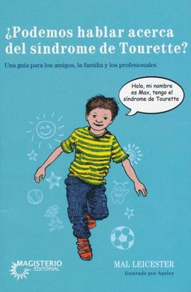 ¿PODEMOS HABLAR ACERCA DEL SINDROME DE TOURETTE?