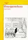EL OSO QUE NO LO ERA