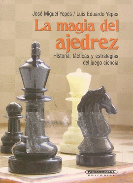 MAGIA DEL AJEDREZ, LA