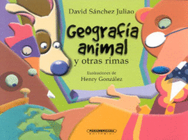 GEOGRAFIA ANIMAL Y OTRAS RIMAS