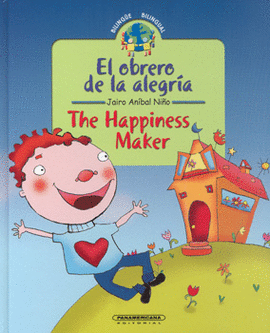 OBRERO DE LA ALEGRIA- THE HAPPINESS MAKER