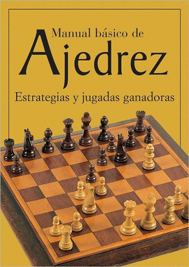MANUAL BASICO DE AJEDREZ
