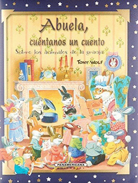 ABUELA CUENTANOS UN CUENTO SOBRE LOS ANIMALES