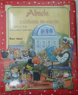 ABUELA CUENTANOS UN CUENTO SOBRE LOS ANIMALES