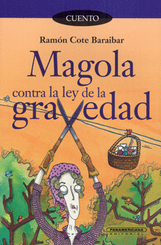 MAGOLA CONTRA LA LEY DE LA GRAVEDAD
