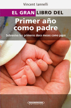 EL GRAN LIBRO DEL PRIMER AÑO COMO PADRES