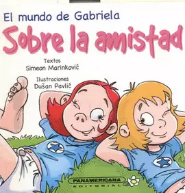 MUNDO DE GABRIELA SOBRE LA AMISTAD, EL
