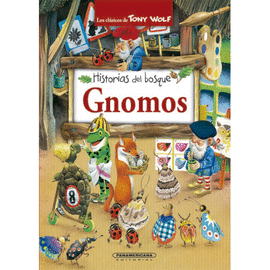 HISTORIAS DEL BOSQUE. GNOMOS