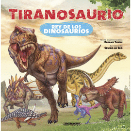 TIRANOSAURIO, REY DE LOS DINOSAURIOS