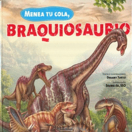 MENEA TU COLA, BRAQUIOSAURIO