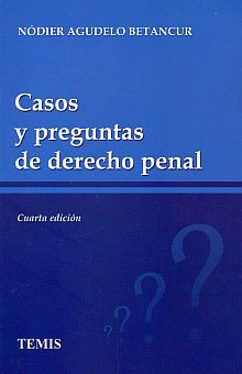 CASOS Y PREGUNTAS DE DERECHO PENAL