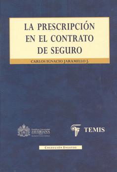 LA PRESCRIPCIÓN EN EL CONTRATO DE SEGURO