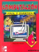 COMPUTACION FACIL Y DIVERTIDA 6 3/E