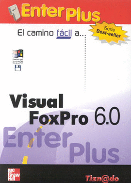 VISUAL FOXPRO 6 ENTER PLUS EL CAMINO FAC