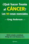 LAS QUE HACER FRENTE AL CANCER 50 COSAS ESENCIALES