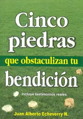 CINCO PIEDRAS QUE OBSTACULIZAN TU BENDICION