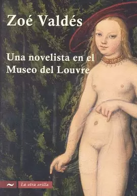 UNA NOVELISTA EN EL MUSEO DEL LOUVRE