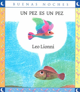 UN PEZ ES UN PEZ