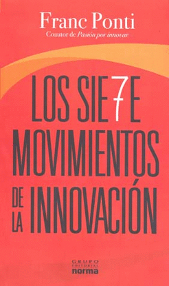 LOS SIETE MOVIMIENTOS DE LA INNOVACION