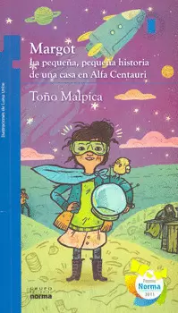 MARGOT LA PEQUEÑA PEQUEÑA HISTORIA DE UNA CASA EN ALFA