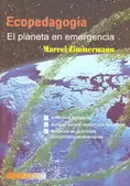 ECOPEDAGOGIA EL PLANETA EN EMERGENCIA