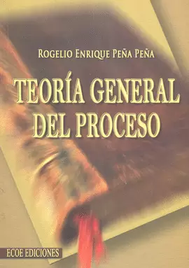 TEORIA GENERAL DEL PROCESO