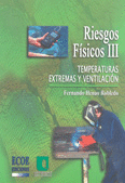 RIESGOS FISICOS 3 TEMPERATURAS EXTREMAS Y VENTILACION
