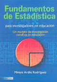 FUNDAMENTOS DE ESTADISTICA PARA INVESTIGADORES EN EDUCACION