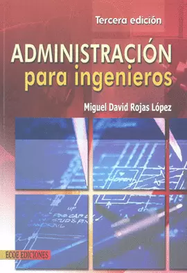 ADMINISTRACION PARA INGENIEROS