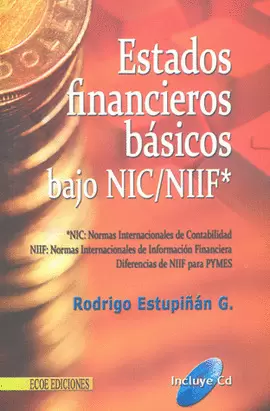 ESTADOS FINANCIEROS BASICOS BAJO NIC NIIF