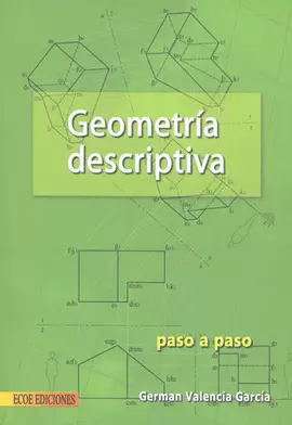 GEOMETRIA DESCRIPTIVA PASO A PASO