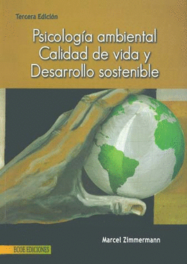 PSICOLOGIA AMBIENTAL CALIDAD DE VIDA Y DESARROLLO SOSTENIBLE